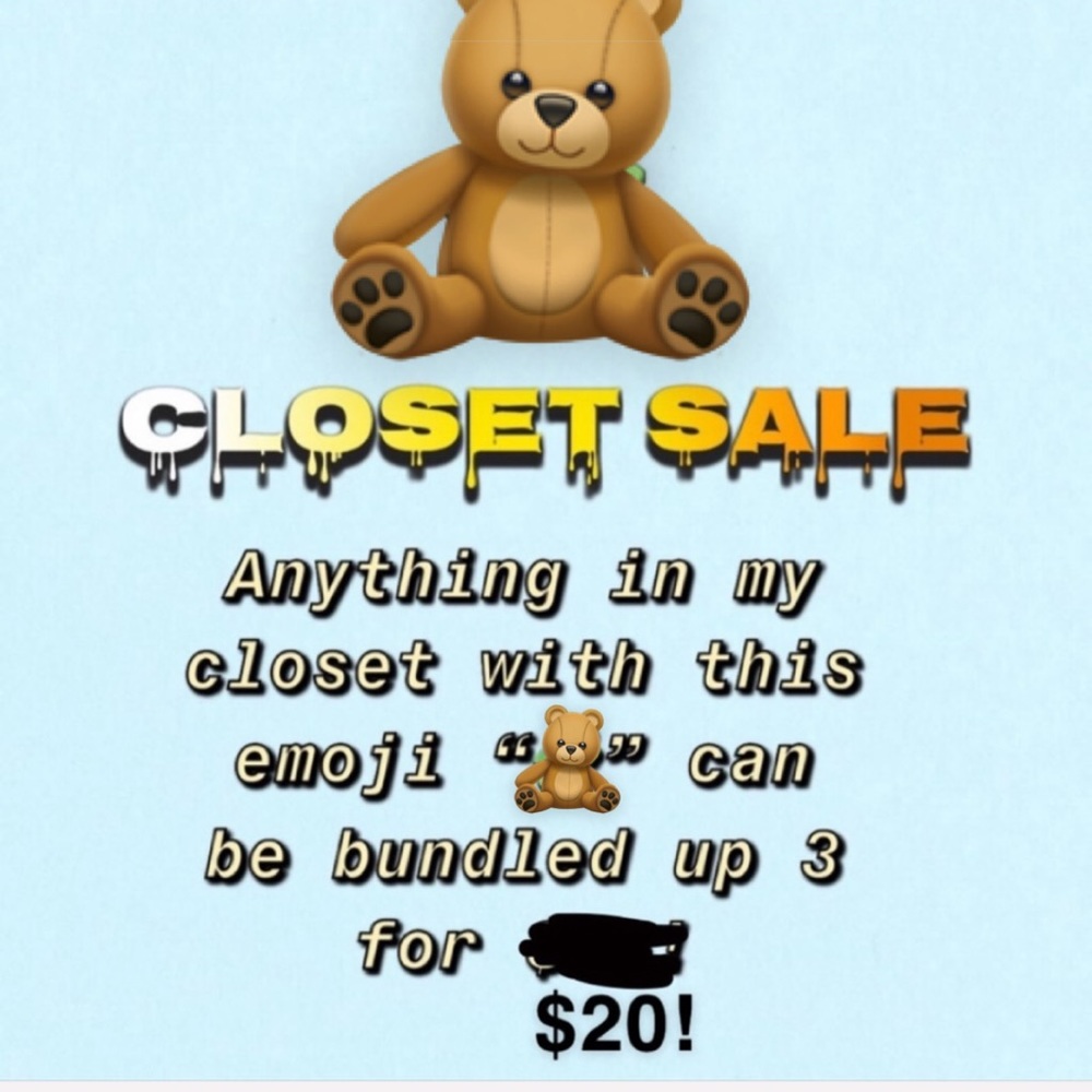 CLOSET SELL BUNDLE 3 ITEMS WITH “🧸” FOR $20!!!